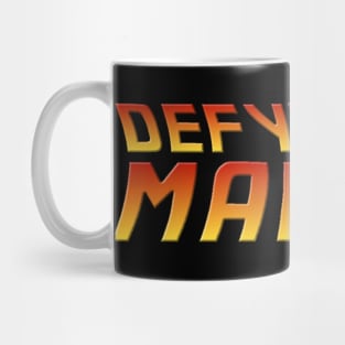 Defying Mavity - BTTF Style Mug